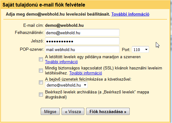 Felhasználónak a teljes e-mail címedet add meg.
